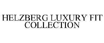 HELZBERG LUXURY FIT COLLECTION