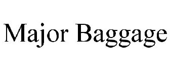 MAJOR BAGGAGE