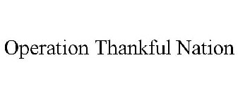 OPERATION THANKFUL NATION