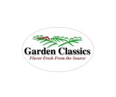 GARDEN CLASSICS FLAVOR FRESH FROM THE SOURCE