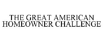 THE GREAT AMERICAN HOMEOWNER CHALLENGE