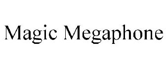 MAGIC MEGAPHONE
