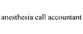 ANESTHESIA CALL ACCOUNTANT