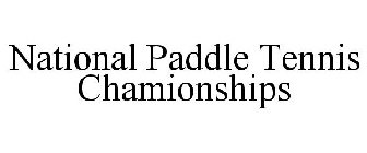 NATIONAL PADDLE TENNIS CHAMIONSHIPS