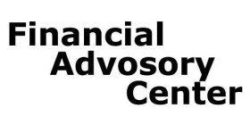 FINANCIAL ADVISORY CENTER