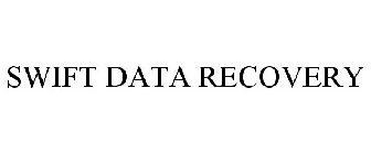 SWIFT DATA RECOVERY