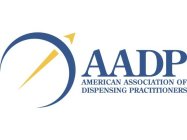 A.A.D.P. AMERICAN ASSOCIATION OF DISPENSING PRACTITIONERS