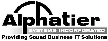 ALPHATIER SYSTEMS INCORPORATED PROVIDING SOUND BUSINESS IT SOLUTIONS