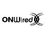 ONWIRED