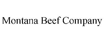 MONTANA BEEF COMPANY