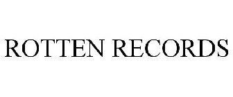 ROTTEN RECORDS