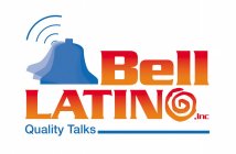 BELL LATINO QUALITY TALKS