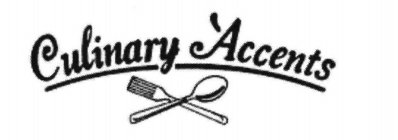 CULINARY ACCENTS