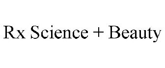 RX SCIENCE + BEAUTY