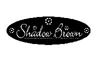 SHADOW BROWN