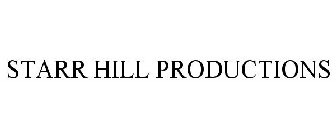 STARR HILL PRODUCTIONS