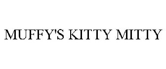 MUFFY'S KITTY MITTY