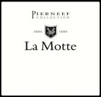 LA MOTTE PIERNEEF COLLECTION ANNO 1695