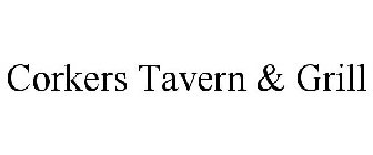 CORKERS TAVERN & GRILL