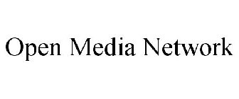 OPEN MEDIA NETWORK