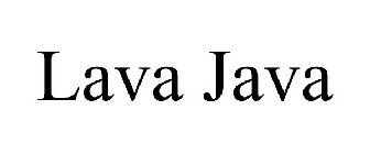 LAVA JAVA