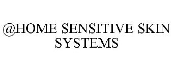 @HOME SENSITIVE SKIN SYSTEMS