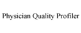 PHYSICIAN QUALITY PROFILER
