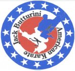 JACK BUTTURINI AMERICAN KARATE