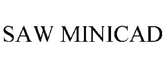 SAW MINICAD