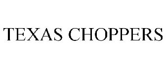 TEXAS CHOPPERS