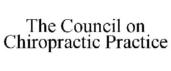 THE COUNCIL ON CHIROPRACTIC PRACTICE