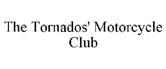 THE TORNADOS' MOTORCYCLE CLUB