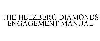 THE HELZBERG DIAMONDS ENGAGEMENT MANUAL