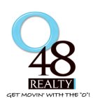 O48 REALTY GET MOVIN' WITH THE 