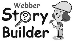 WEBBER STORY BUILDER