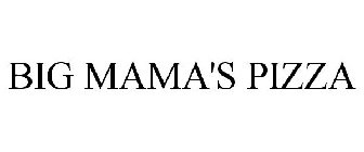 BIG MAMA'S PIZZA