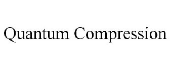 QUANTUM COMPRESSION