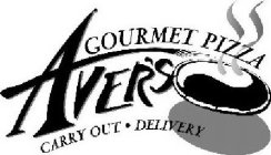 AVER'S GOURMET PIZZA CARRY OUT · DELIVERY