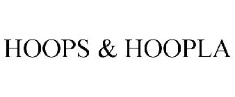 HOOPS & HOOPLA