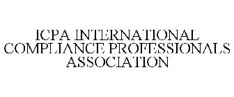 ICPA INTERNATIONAL COMPLIANCE PROFESSIONALS ASSOCIATION