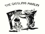 THE GIGGLING MARLIN