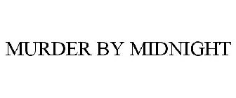 MURDER BY MIDNIGHT