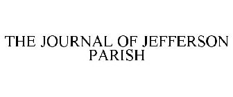 THE JOURNAL OF JEFFERSON PARISH