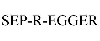 SEP-R-EGGER