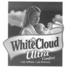 WHITECLOUD ULTRA COMFORT 3 PLY SOFTNESS, 3 PLY THICKNESS