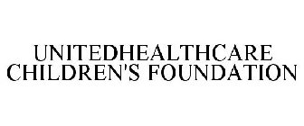 UNITEDHEALTHCARE CHILDREN'S FOUNDATION