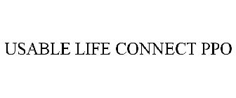 USABLE LIFE CONNECT PPO