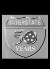 INTERSTATE 50 YEARS