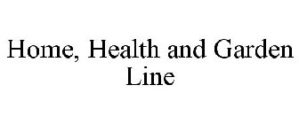 HOME, HEALTH AND GARDEN LINE