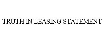 TRUTH IN LEASING STATEMENT